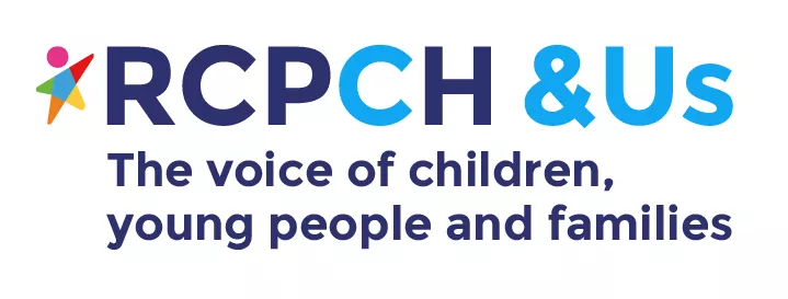 RCPCH &Us The voice of children, young people and families