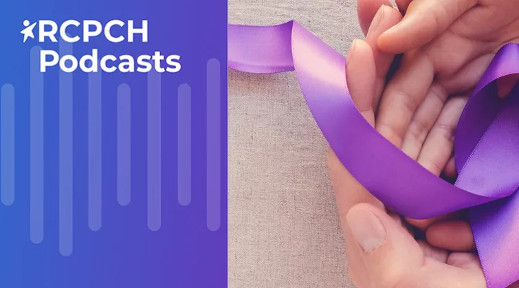 RCPCH podcasts, with stylised waveform, plus photo of hands holding purple ribbon