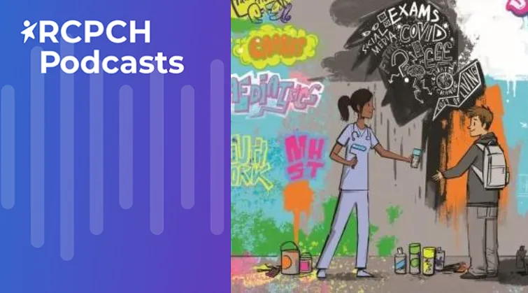 RCPCH Podcasts with stylised wavefrom, and illustration: a doctor hands a young person paint in front of spray painted wall with words including Paediatrics, Youth work, NHS, CAMHS, Exams, Social media, COVID, School, Parents