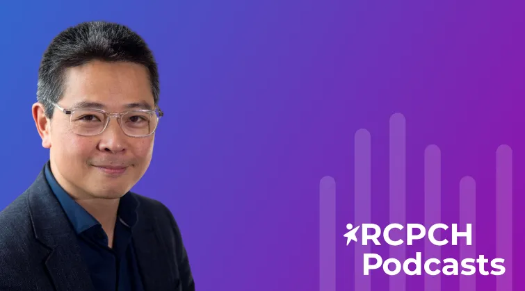 RCPCH Podcasts featuring Dr Ronny Cheung RCPCH Podcasts with waveform, and photo of Ronny Cheung