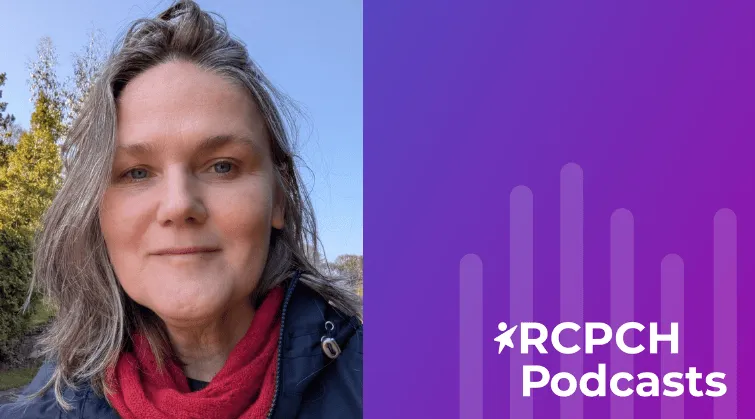 RCPCH Podcasts with waveform, and photo of Kay Tyerman
